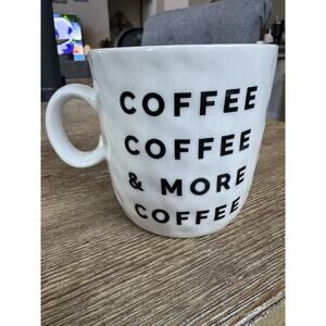 Creative Co-Op Coffee Coffee & More Coffee Stoneware Mug White W/ Black Letters